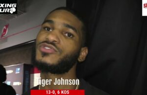 VIDEO: Undefeated Tiger Johnson Gives update on Next Fight
