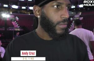 VIDEO: Undefeated Prospect Andy Cruz talks about fighting Antonio Moran on August 3rd