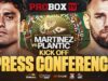 VIDEO: ProboxTV: Lester Martinez vs Luka Plantic Kick-Off Press Conference