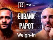 VIDEO: HARLEM EUBANK VS. DAVID PAPOT WEIGH IN