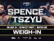 VIDEO: Spence vs. Tszyu WEIGH-IN