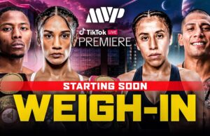 VIDEO: MVP X TIKTOK LIVE – SERRANO VS MANZUR | WEIGH IN