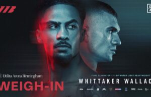VIDEO: Ben Whittaker Vs Conor Wallace Weigh In