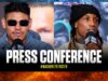 VIDEO: Emanuel Navarrete vs O’Shaquie Foster | FINAL PRESS CONFERENCE
