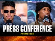 VIDEO: Emanuel Navarrete vs O’Shaquie Foster | FINAL PRESS CONFERENCE