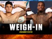 VIDEO: Emanuel Navarrete vs O’Shaquie Foster | WEIGH-IN